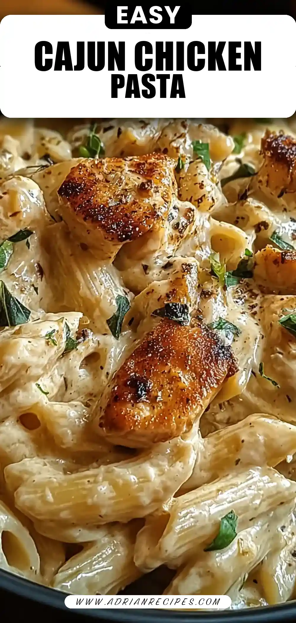 Creamy Cajun Chicken Pasta
