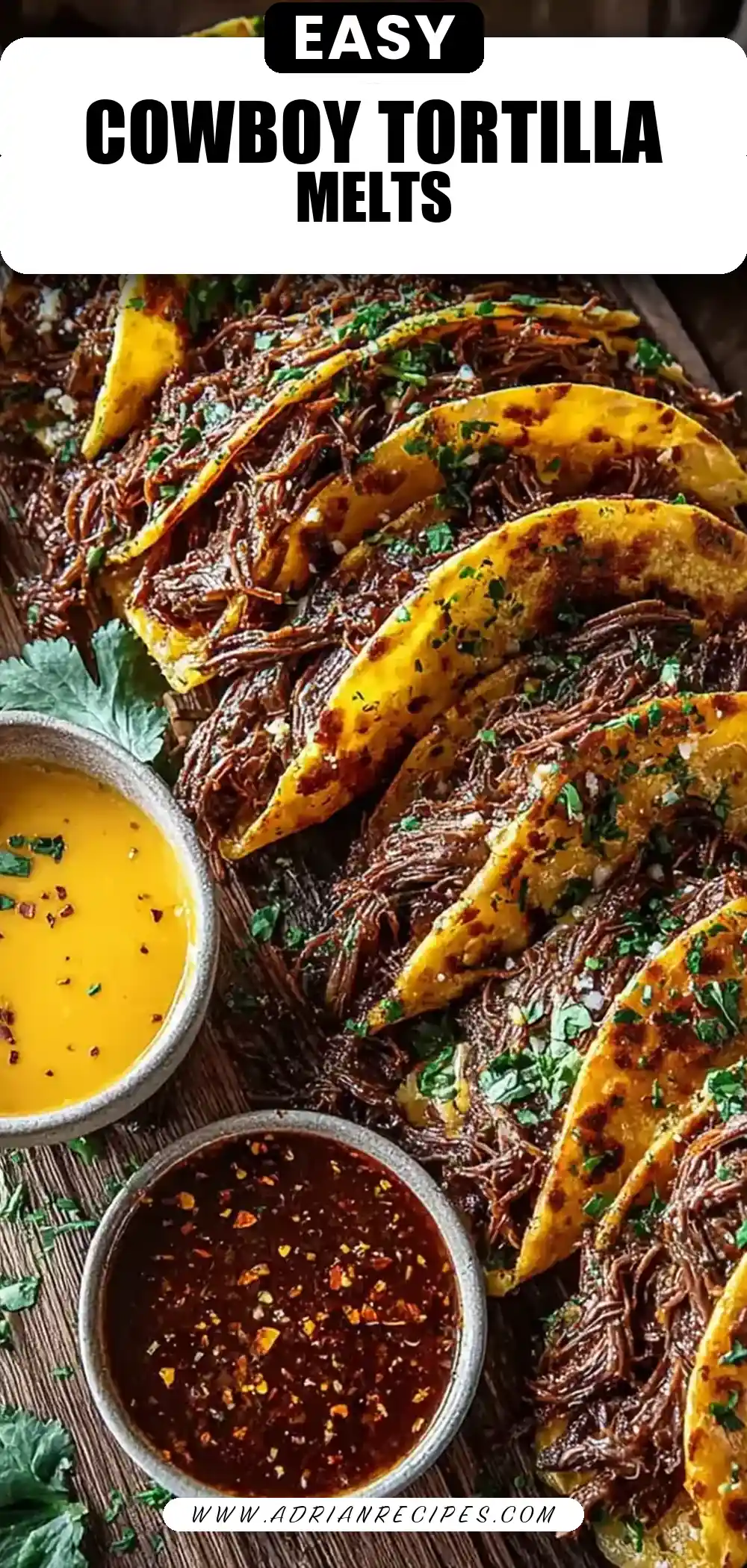 Cowboy Butter Smashed Beef Tortilla Melts with Spicy Dipping Sauce