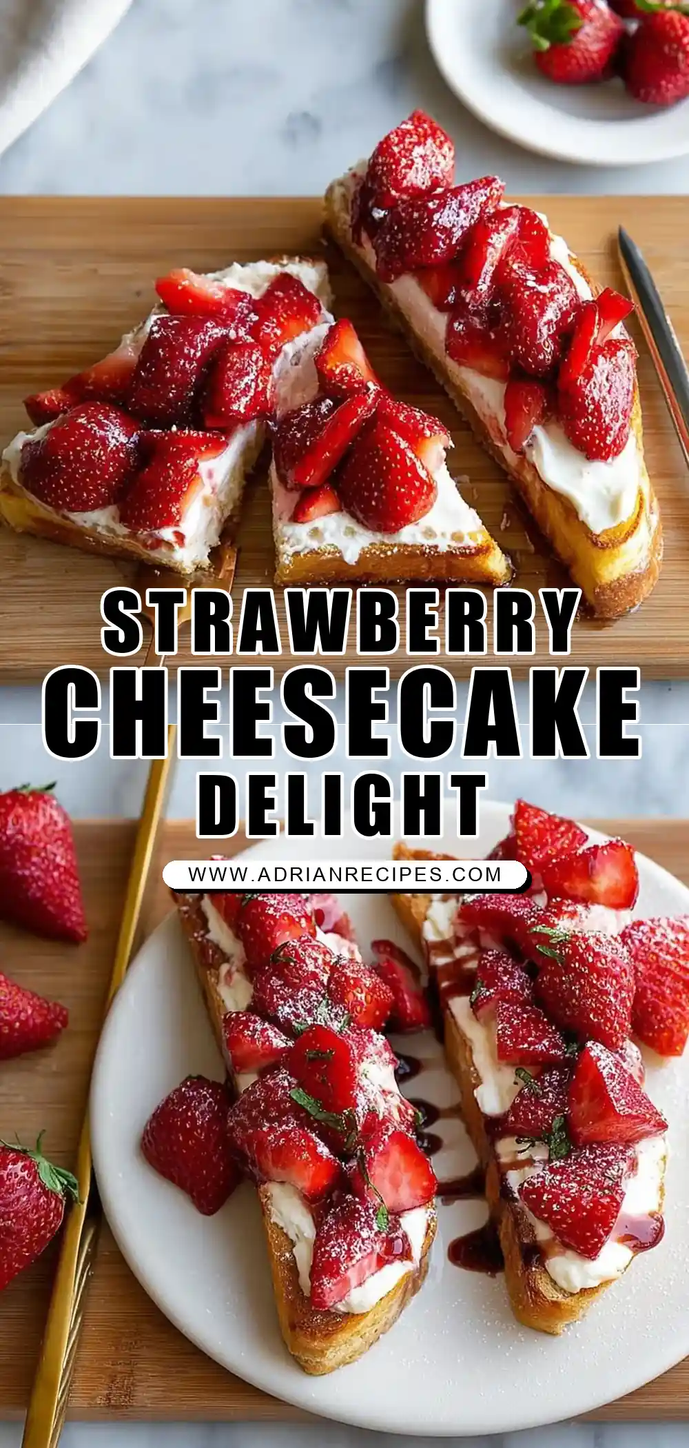 Strawberry Cheesecake Toast