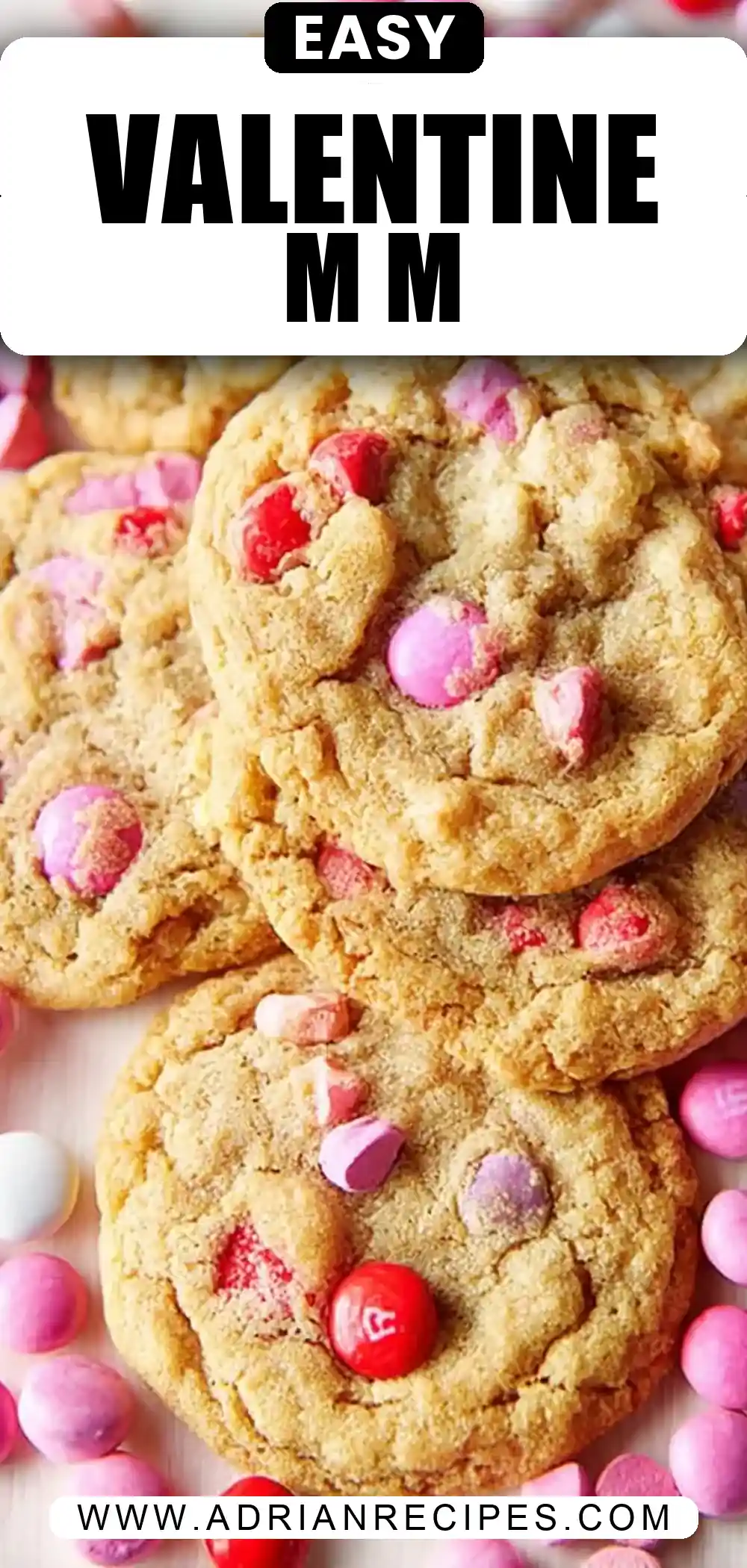 Valentine’s Day M&M Cookies