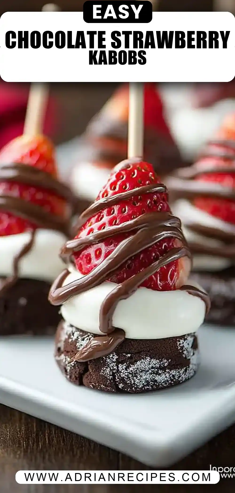 Chocolate Strawberry Dessert Kabobs