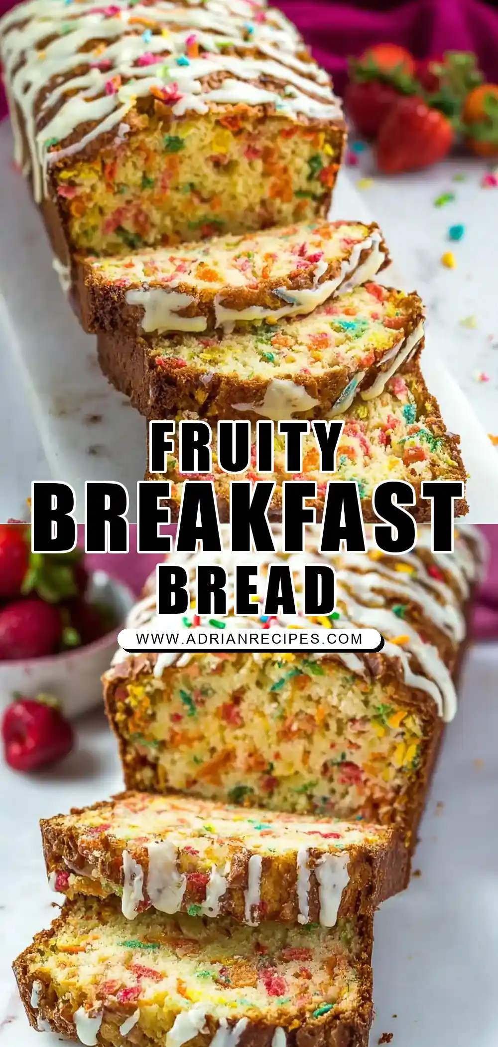 Fruity Pebble Breakfast Bread