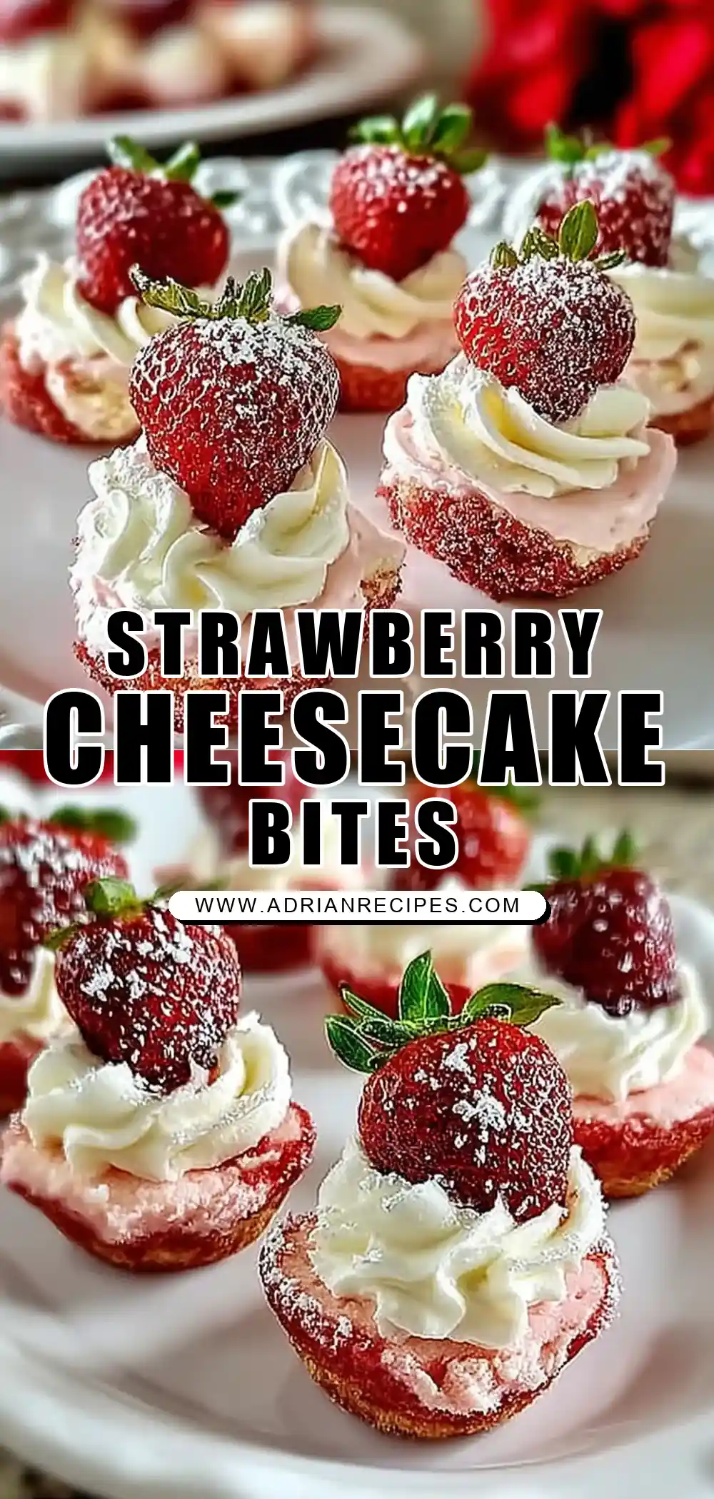 Irresistible Strawberry Cheesecake Strawberry Bites to Love