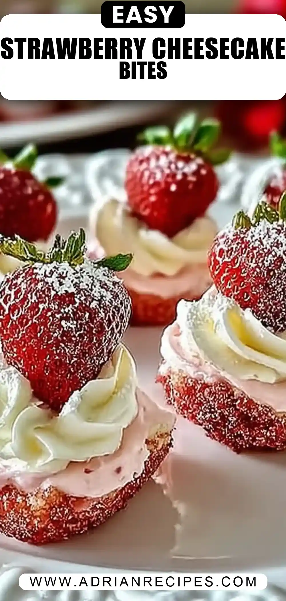 Irresistible Strawberry Cheesecake Strawberry Bites to Love