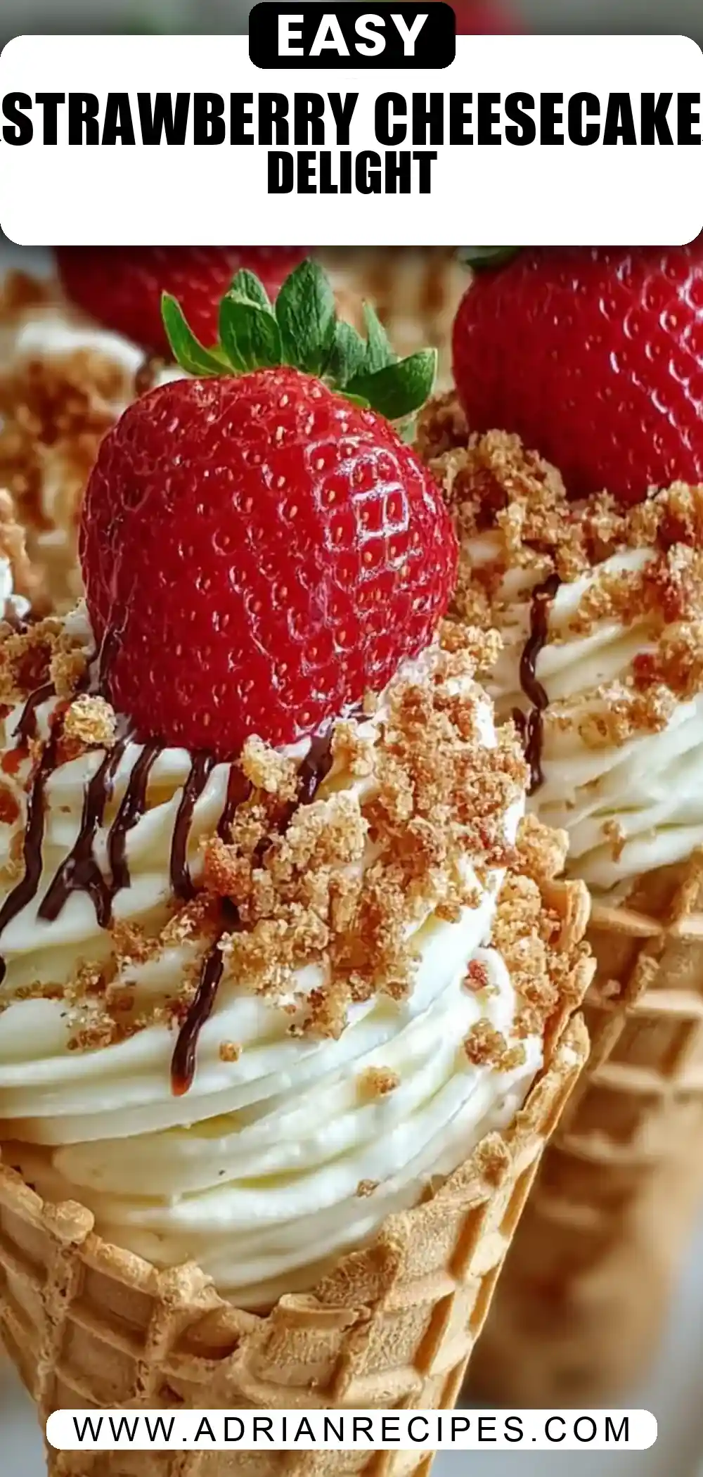 STRAWBERRY CRUNCH CHEESECAKE CONES