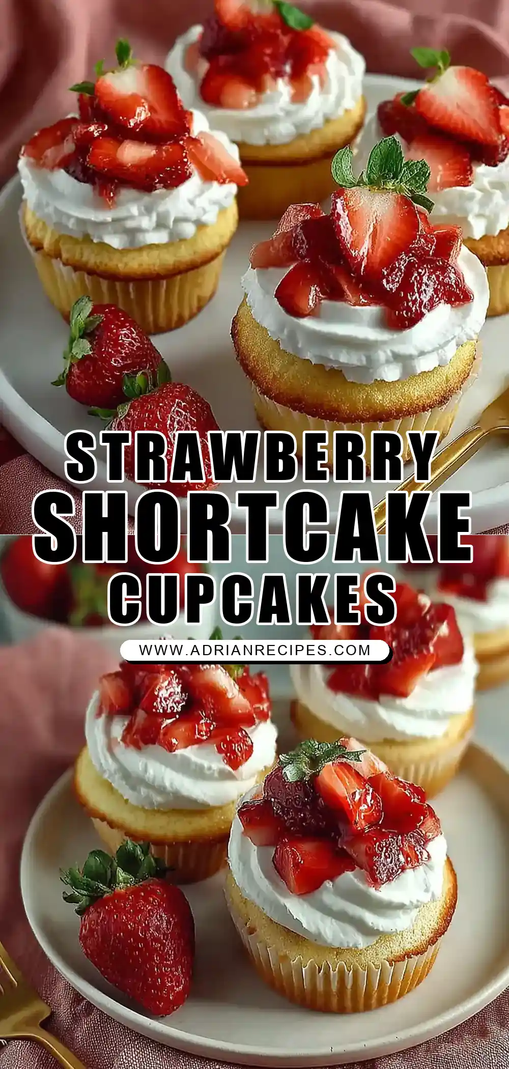 Homemade Strawberry Shortcake Cupcakes
